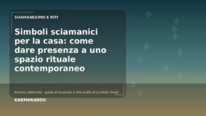 Simboli sciamanici pour la maison: venez oser presenza un uno spazio rituel contemporain